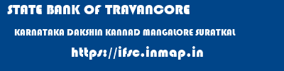 STATE BANK OF TRAVANCORE  KARNATAKA DAKSHIN KANNAD MANGALORE SURATKAL  ifsc code